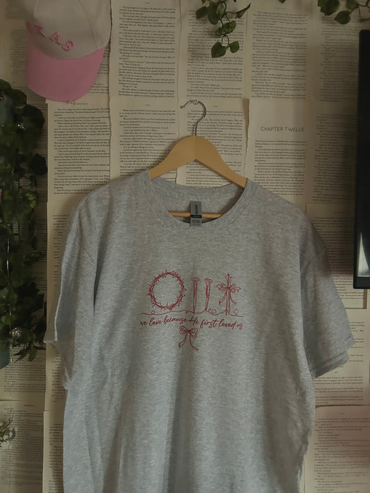 We love because He first loved us